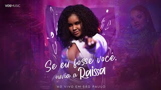Raissa - Se Eu Fosse Você Ouvia a Raissa (CD Promocional / Ao Vivo em São Paulo)