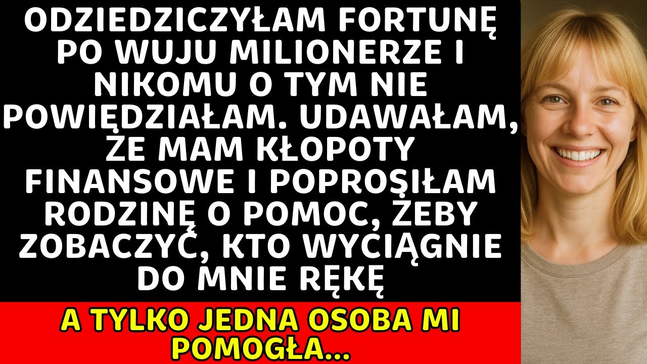 Mając miliony poprosiłam rodzinę o pomoc chciałam zobaczyć kto naprawdę poda mi rękę...