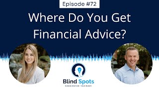 Blind Spots | Where Do You Get Financial Advice? -- Pure Portfolios