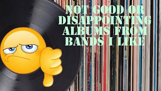 OFF THE CHARTS: EPISODE 150 - NOT GOOD OR DISAPOINTING ALBUMS FROM BANDS I LIKE