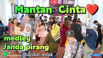MANTAN CINTA❤ MEDLEY Janda PIRANG // Bajidoran nico entertainment