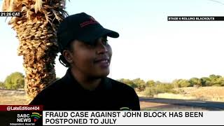 Fraud case against John Block postponed