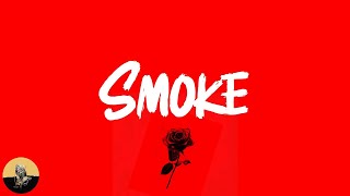 Don Toliver - Smoke (feat. HVN & SoFaygo) (lyrics)