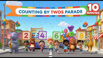 Counting by Twos Parade Adventure Mashup | Skip Counting 2s for Kids | AniMagic Studio