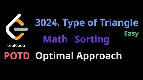 3024. Type of Triangle LeetCode POTD