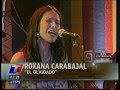 Roxana Carabajal - El Olvidado - Sin Estribos 01-2011