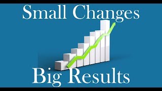 3 Small Changes For Your Business That Will Have BIG Results!