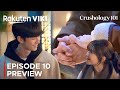 Crushology 101 | Episode 10 Preview | Roh Jeong Eui | Lee Chae Min {ENG SUB}