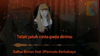 Kehadiranmu - Vagetoz || Sallsa Bintan Feat 3 Pemuda Berbahaya [ Lirik Video ]