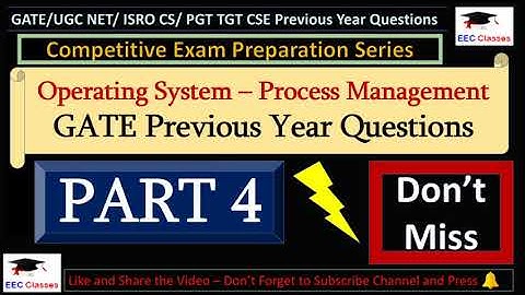 Part 4 | Operating System Practice Problems on CPU/Process Scheduling | GATE PYQ on Operating System