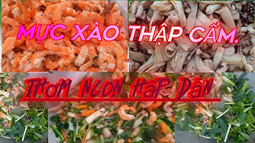 MỰC XAO THẬP CẨM/cách xào mực Tôm thơm ngon hấp dẫn/chinh vuive