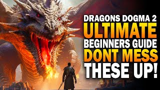 Dragons Dogma 2 Ultimate Beginners Guide - DON'T MESS This Up!