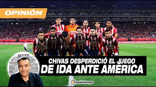 Chivas pagará caro el empate ante América I A Balón Parado con Rafael Ocampo