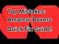 Common mistakes an amateur boxer need to correct for better  quicker results