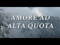 Amore ad Alta Quota Film completo HD 2018
