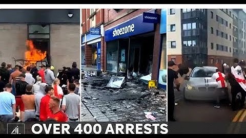 UK riots: 400 arrested amid far-right violence and clashes with police