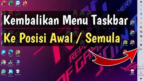 Cara Mengembalikan Taskbar Ke Posisi Normal / Posisi Semula Di Laptop Dan Pc