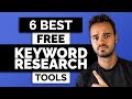 6 Best Free Keyword Research Tools (Rank Higher On Google!)