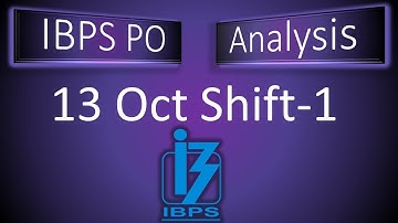 IBPS PO Analaysis|| Shift 1|| 13 October 2018