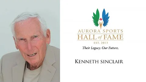Kenneth Sinclair - Aurora Sports Hall of Fame vide...