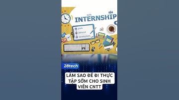 Sinh viên CNTT nên đi thực tập sớm. #28tech #education #laptrinh #chatgpt #internship