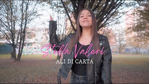 Stella Valeri – ALI DI CARTA  (Official Video)