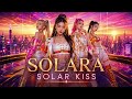 SOLARA – Solar Kiss | K-rave / K-Pop EDM