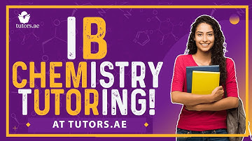 IB Tutoring in Dubai | IB Chemistry Tutoring | Chemistry HL-SL Tutoring | Tutors.ae