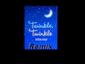 Twinkle Twinkle Little Star Dubstep Remix