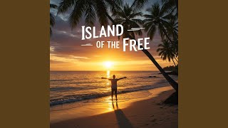 Download lagu Island of the Free