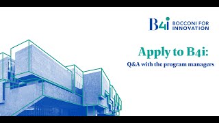 Apply to B4i: Q&A with the program managers