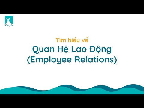 Video: Quan hệ quản lý lao động nghĩa là gì?