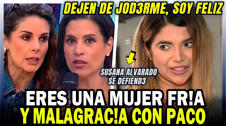 SUSANA  ALVARADO SE INCOMODA con MARIA PIA COPELLO en MQM y responde porque es FRÍA con PACO BAZAN