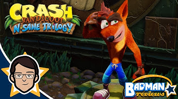 Crash Bandicoot N. Sane Trilogy Review - badman