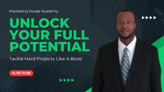 Unlock Your Full Potential: How to Tackle Hard Projects Like a Boss!