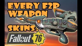 [Fallout 76] Every F2P Weapon Skins! (As of May 2024)