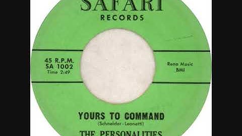 YOURS TO COMMAND  - THE PERSONALITIES