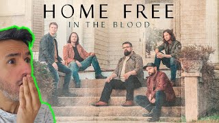 Home Free - In the Blood (REACTION) First Time Hearing It