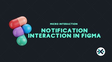 How to Create a Interaction Notification in Figma