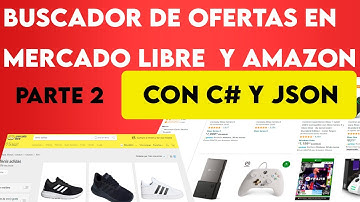 SCRAPING DE MERCADO LIBRE Y AMAZON CON C# y JSON (Parte 2)