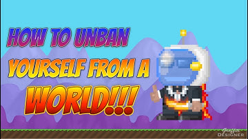 [Growtopia] How to unban yourself from a banned world (Still Works!)