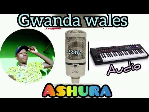 GWANDA WALES SONG ASHURA Prd G Sound Studio