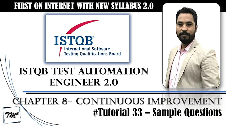 ISTQB Test Automation Engineer v2.0 | Tutorial 33 | Sample Questions on Chapter 8