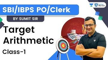 Target Arithmetic |  Class-1 | SBI /IBPS PO/Clerk | Maths by Sumit Verma | Banking Warriors