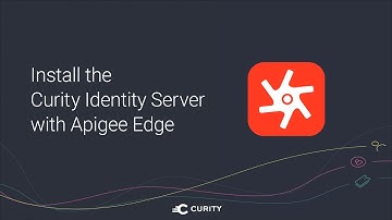 How to Integrate Curity Identity Server with Apigee Edge