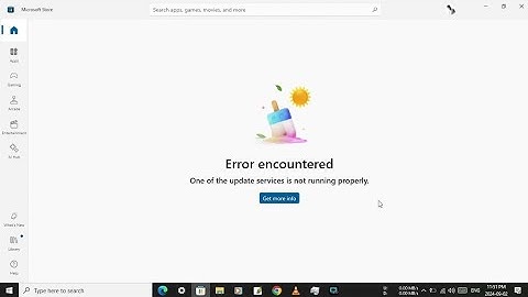 How to fix error encountered, one of the update service is not running properly.ms store error