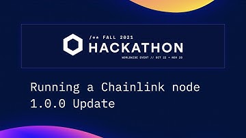 Chainlink Hackathon | Running a Chainlink node, 1.0.0 update
