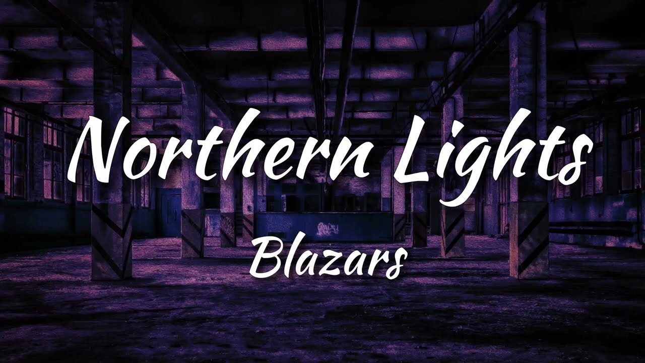 Blazars - Northern Lights [NCS Release] (Lyrics)