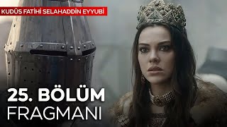 Kudüs Fatihi Selahaddin Eyyubi 25.Bölüm Fragmanı | Prens Amalrik?