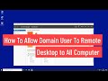 How To Allow Domain User To Remote Desktop To All Computer Using Windows Server 2022